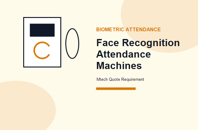 Face Recognition Attendance Machines